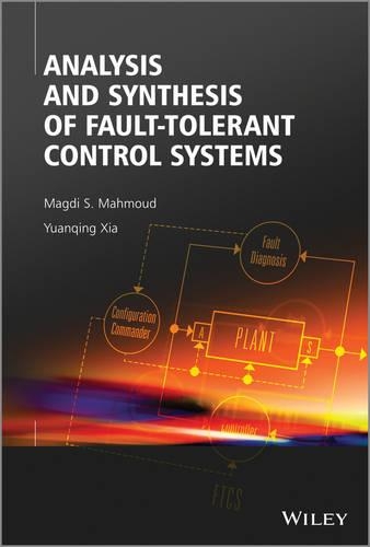 Паперова книга «Analysis and Synthesis of Fault-Tolerant Control Systems», авторів Магді С. Махмуд, Юаньцін Ся - фото №1