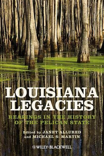 Бумажная книга «Louisiana Legacies: Readings in the History of the Pelican State», авторов Джанет Аллюред, Майкл С. Мартин - фото №1