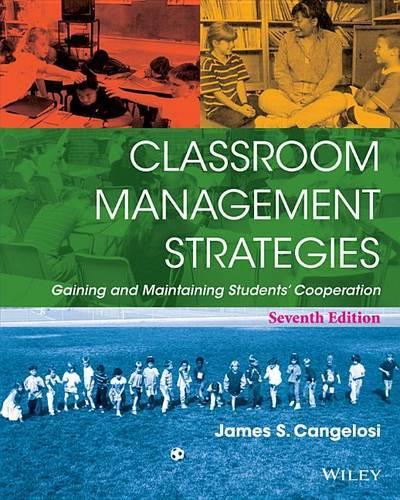 Бумажная книга «Classroom Management Strategies: Gaining and Maintaining Students' Cooperation», автор Джеймс С. Канджелози - фото №1
