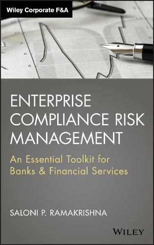 Бумажная книга «Enterprise Compliance Risk Management: An Essential Toolkit for Banks and Financial Services», автор Салони П. Рамакришна - фото №1