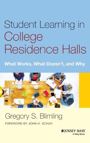 Бумажная книга «Student Learning in College Residence Halls: What Works, What Doesn't, and Why», автор Грегори С. Блимлинг - фото №1