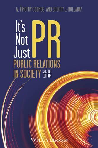 Паперова книга «It's Not Just PR: Public Relations in Society», авторів Шеррі Дж. Голладей, В. Тімоті Кумбс - фото №1