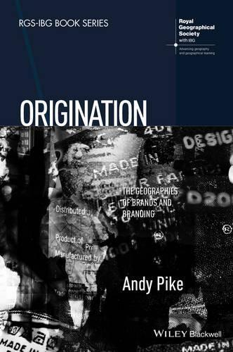 Бумажная книга «Origination: The Geographies of Brands and Branding», автор Энди Пайк - фото №1