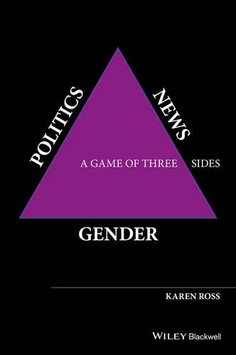 Бумажная книга «Gender, Politics, News: A Game of Three Sides», автор Карен Росс - фото №1
