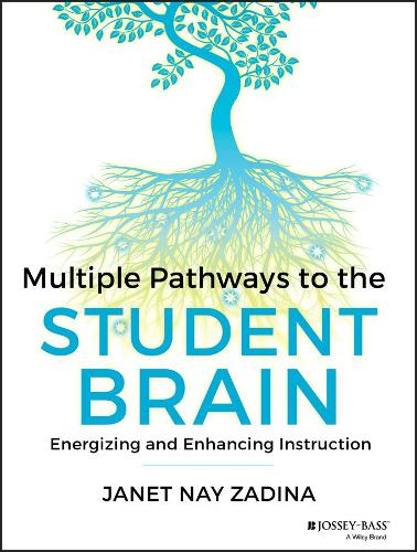 Бумажная книга «Multiple Pathways to the Student Brain: Energizing and Enhancing Instruction», автор Джанет Задина - фото №1