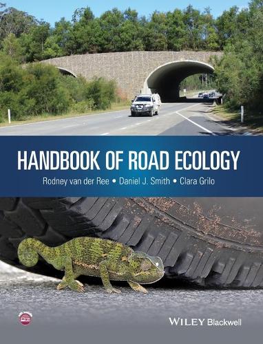 Бумажная книга «Handbook of Road Ecology», авторов Клара Грило, Дэниел Дж. Смит, Родни ван дер Ри - фото №1