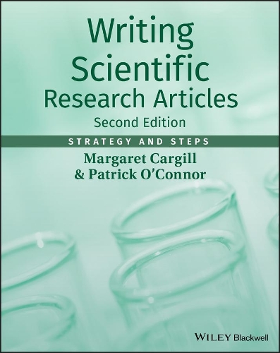 Бумажная книга «Writing Scientific Research Articles: Strategy and Steps», авторов Маргарет Каргилл, Патрик О'Коннор - фото №1