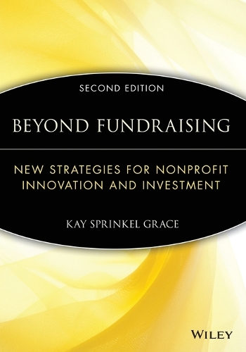 Бумажная книга «Beyond Fundraising: New Strategies for Nonprofit Innovation and Investment», автор Кей Спринкел Грейс - фото №1