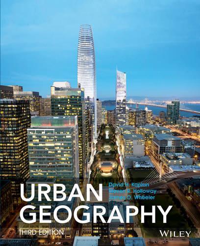 Бумажная книга «Urban Geography», авторов Дэйв Х. Каплан, Стивен Холлоуэй - фото №1