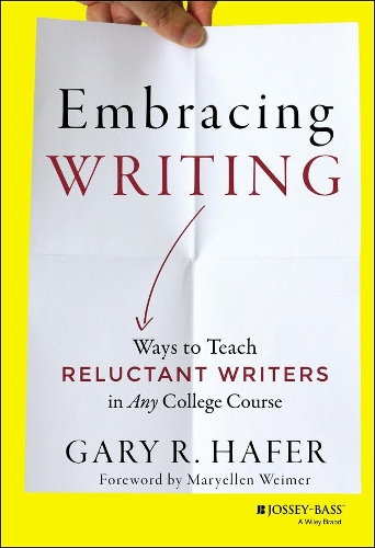 Паперова книга «Embracing Writing: Ways to Teach Reluctant Writers in Any College Course», автор Гері Р. Хафер - фото №1