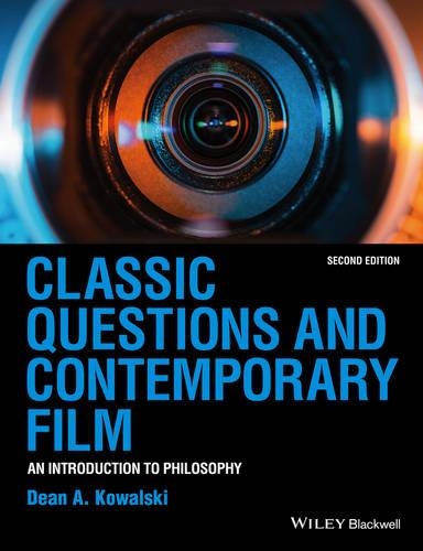 Бумажная книга «Classic Questions and Contemporary Film: An Introduction to Philosophy», автор Дин А. Ковальски - фото №1