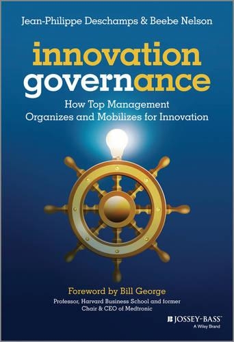 Паперова книга «Innovation Governance: How Top Management Organizes and Mobilizes for Innovation», авторів Бібі Нельсон, Жан-Філіп Дешам - фото №1