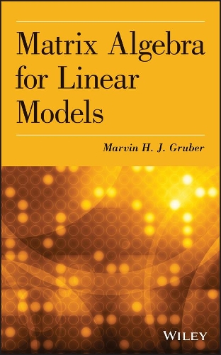 Бумажная книга «Matrix Algebra for Linear Models», автор Марвин Х. Дж. Грубер - фото №1