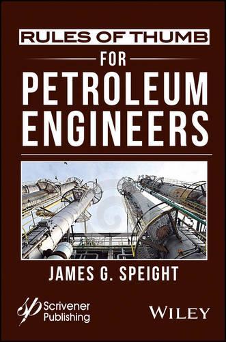 Бумажная книга «Rules of Thumb for Petroleum Engineers», автор Джеймс Г. Спейт - фото №1