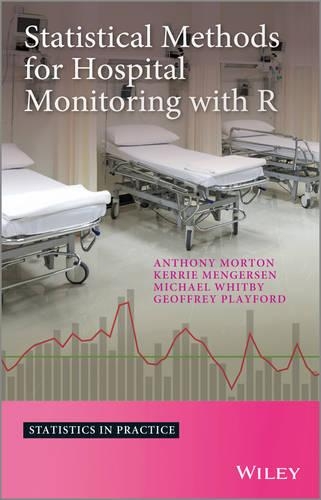 [object Object] «Statistical Methods for Hospital Monitoring with R», авторов Энтони Мортон, Джеффри Плейфорд, Керри Л. Менгерсен - фото №1