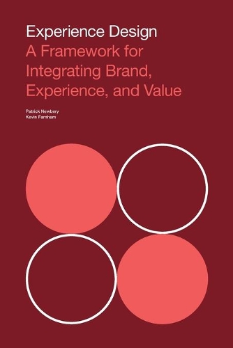 Бумажная книга «Experience Design: A Framework for Integrating Brand, Experience, and Value», авторов Кевин Фарнхэм, Патрик Ньюбери - фото №1