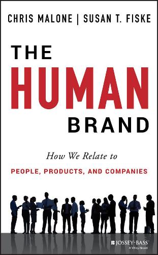 Паперова книга «The Human Brand: How We Relate to People, Products, and Companies», авторів Кріс Мелоун, Сюзан Т. Фіске - фото №1