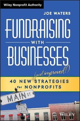 Бумажная книга «Fundraising with Businesses: 40 New (and Improved!) Strategies for Nonprofits», автор Джо Уотерс - фото №1