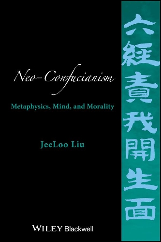 Бумажная книга «Neo-Confucianism: Metaphysics, Mind, and Morality», автор ДжиЛу Лю - фото №1