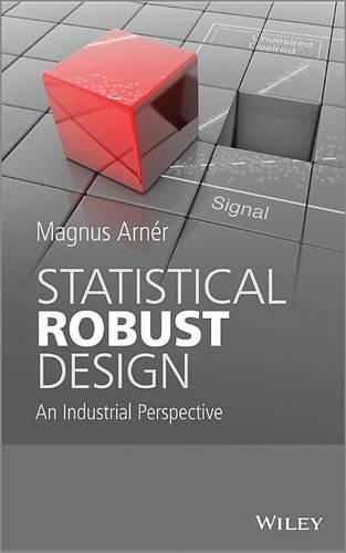 Бумажная книга «Statistical Robust Design: An Industrial Perspective», автор Магнус Арнер - фото №1