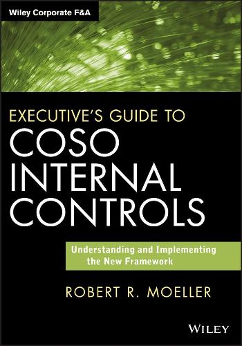 [object Object] «Executive's Guide to COSO Internal Controls: Understanding and Implementing the New Framework», автор Роберт Р. Мёллер - фото №1