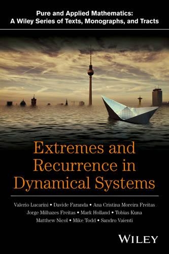 Бумажная книга «Extremes and Recurrence in Dynamical Systems», авторов Ана Кристина Гомес Монтейро Морейра де Фрейтас, Давиде Фаранда, Хорхе Мигель Милхазес де Фрейтас, Марк Холланд, Мэтью Николь, Майк Тодд, Сандро Вайенти, Тобиас Куна, Валерио Лукарини - фото №1