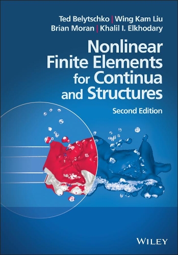 Паперова книга «Nonlinear Finite Elements for Continua and Structures», авторів Брайан Моран, Халіл Ель-Ходарі, Тед Беличко, Вінг Кам Лю - фото №1