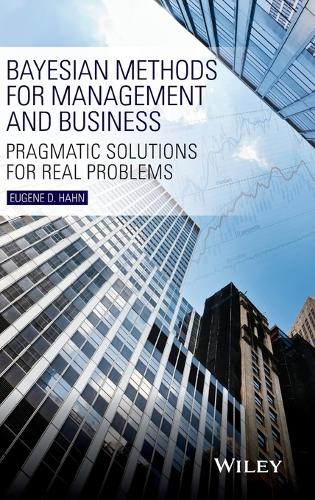 [object Object] «Bayesian Methods for Management and Business: Pragmatic Solutions for Real Problems», автор Юджин Д. Хан - фото №1