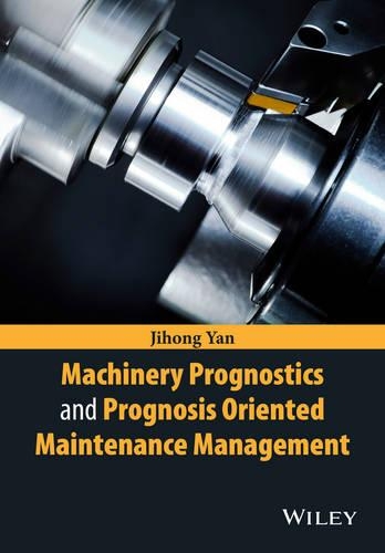 Паперова книга «Machinery Prognostics and Prognosis Oriented Maintenance Management», автор Джіхон Ян - фото №1