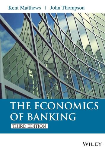 Паперова книга «The Economics of Banking», авторів Джон Томпсон, Кент Метьюз - фото №1