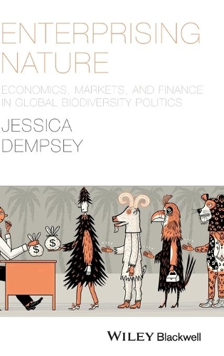 Бумажная книга «Enterprising Nature: Economics, Markets, and Finance in Global Biodiversity Politics», автор Джессика Демпси - фото №1