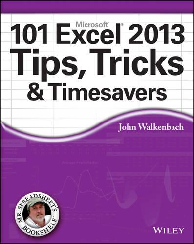 Бумажная книга «101 Excel 2013 Tips, Tricks and Timesavers», автор Джон Валькенбах - фото №1