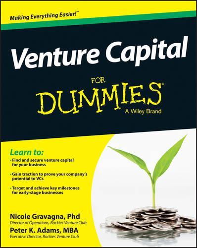 Бумажная книга «Venture Capital For Dummies», авторов Николь Граванья, Питер К. Адамс - фото №1