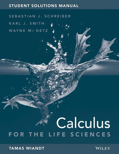 Паперова книга «Calculus for Life Sciences, 1e Student Solutions Manual», авторів Карл Дж. Сміт, Себастьян Й. Шрайбер, Тамаш Віандт, Вейн М. Гетц - фото №1