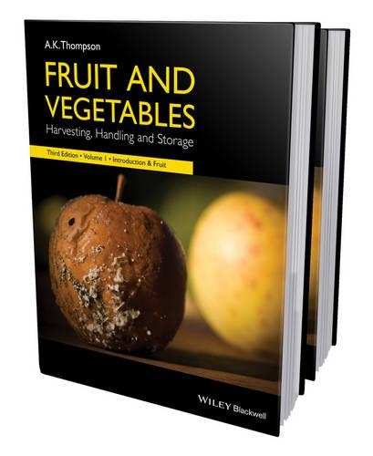 Бумажная книга «Fruit and Vegetables, 2 Volume Set: Harvesting, Handling and Storage», автор Энтони Кит Томпсон - фото №1
