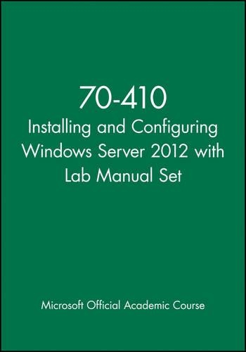 [object Object] «70-410 Installing and Configuring Windows Server 2012 with Lab Manual Set», автор Microsoft Official Academic Course - фото №1
