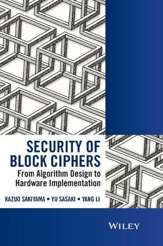 [object Object] «Security of Block Ciphers: From Algorithm Design to Hardware Implementation», авторов Кадзуо Сакияма, Ян Ли, Юй Сасаки - фото №1