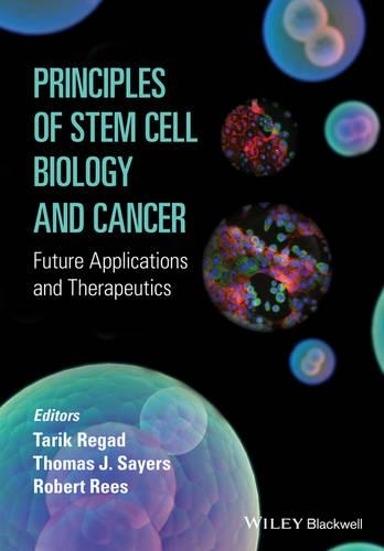 Бумажная книга «Principles of Stem Cell Biology and Cancer: Future Applications and Therapeutics», авторов Роберт Рис, Тарик Регад, Томас Сейерс - фото №1
