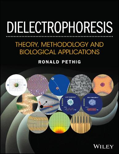 Паперова книга «Dielectrophoresis: Theory, Methodology and Biological Applications», автор Рональд Р. Петіг - фото №1