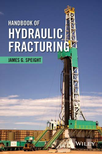 Бумажная книга «Handbook of Hydraulic Fracturing», автор Джеймс Г. Спейт - фото №1