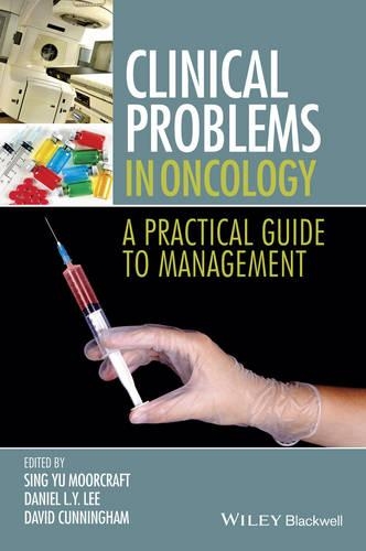 Бумажная книга «Clinical Problems in Oncology: A Practical Guide to Management», авторов Дэвид Д. Каннингем, Синг Ю Муркрафт - фото №1