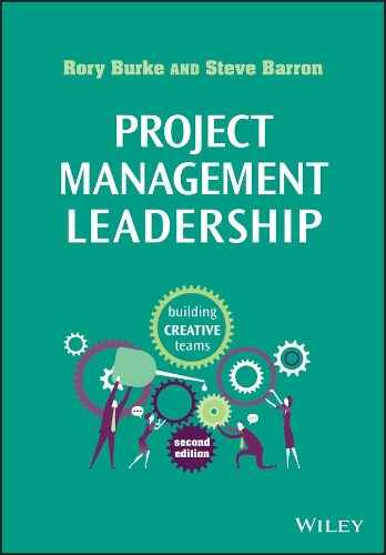 Паперова книга «Project Management Leadership: Building Creative Teams», авторів Рорі Берк, Стів Баррон - фото №1