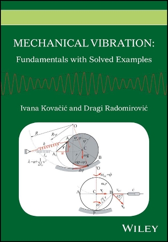 Бумажная книга «Mechanical Vibration: Fundamentals with Solved Examples», авторов Драги Радомирович, Ивана Ковачич - фото №1