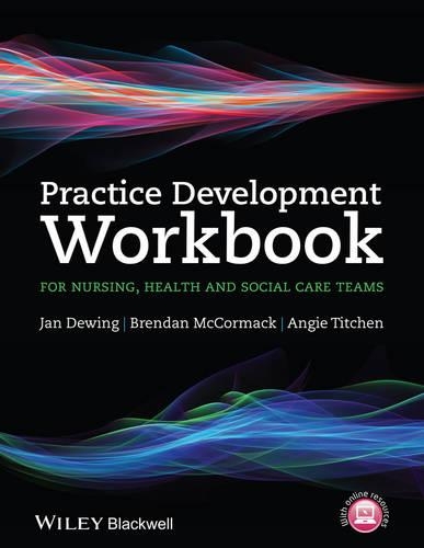 Паперова книга «Practice Development Workbook for Nursing, Health and Social Care Teams», авторів Енджі Тітчен, Брендан МакКормак, Ян Девінг - фото №1