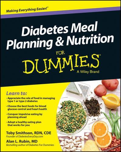 Бумажная книга «Diabetes Meal Planning and Nutrition For Dummies», авторов Алан Л. Рубин, Тоби Смитсон - фото №1