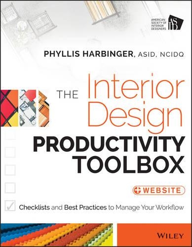 Паперова книга «The Interior Design Productivity Toolbox: Checklists and Best Practices to Manage Your Workflow», автор Філліс Гарбінгер - фото №1