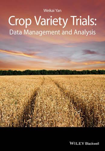 Паперова книга «Crop Variety Trials: Data Management and Analysis», автор Вейкай Ян - фото №1