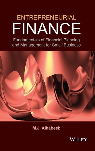 Бумажная книга «Entrepreneurial Finance: Fundamentals of Financial Planning and Management for Small Business», автор М. Дж. Альхабиб - фото №1