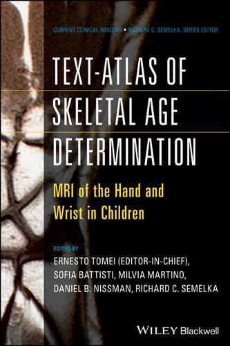 Бумажная книга «Text-Atlas of Skeletal Age Determination: MRI of the Hand and Wrist in Children», авторов Дэниел Ниссман, Эрнесто Томеи, Ричард С. Семелка - фото №1