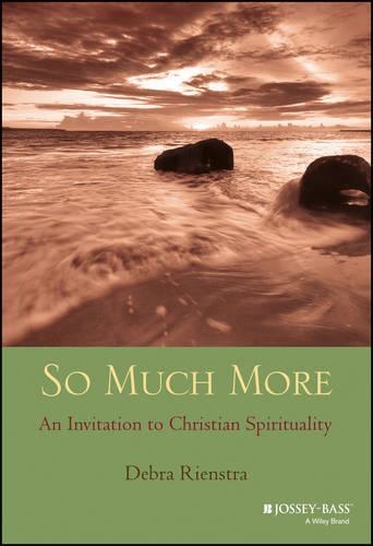 Паперова книга «So Much More: An Invitation to Christian Spirituality», автор Дебра Ренстра - фото №1